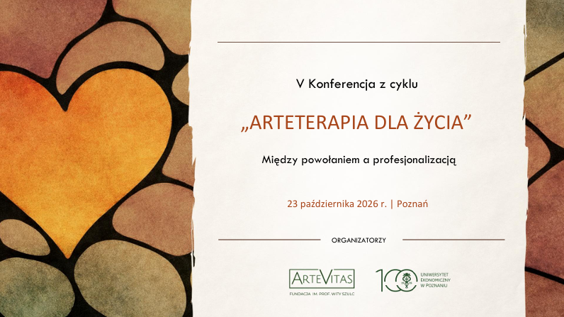 Ilustracja do artykułu: Zaproszenie do udziału w V Ogólnopolskiej Konferencji „Arteterapia dla życia”