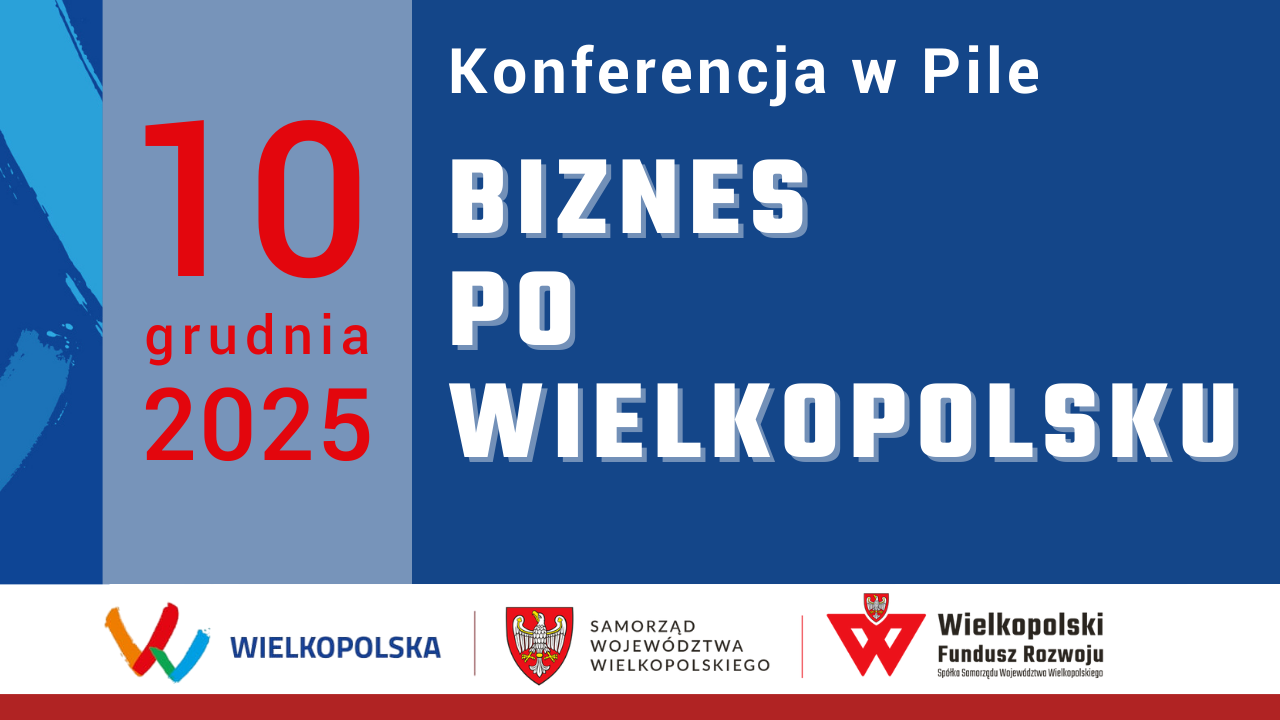 Ilustracja do artykułu: "Biznes po Wielkopolsku" - Piła 10 grudnia 2025